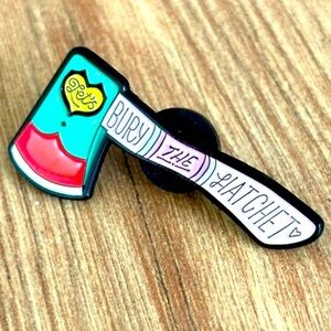 Let’s Bury the Hatchet High Quality Unisex Enamel Pin
